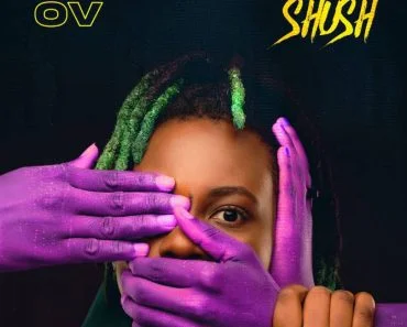 OV – Shush OV – Shush