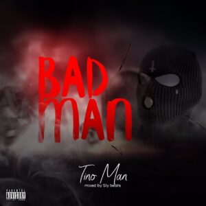 Tino-Man-Bad-Man-AaceHypez-net_-mp3-image-300x300 Tino Man – Bad Man