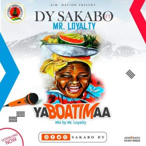 YAABOATIMA-mp3-image-300x300 DY Sakabo - Yaaboatimaa Ft Mr Loyalty