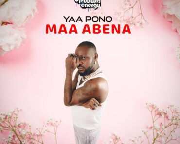 Yaa Pono – Maa Abena