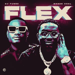 274bff230cfddb8f69410c3592d7d76271915711ac5f8a24a55458f9c42ed4c1-300x300 DJ Tunez – Flex Ft Wande Coal