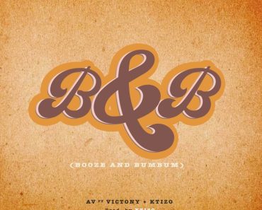 AV – Booze & Bum Bum Ft Victony & Ktizo