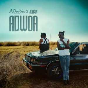 Adwoa-feat-Joeboy-AaceHypez-net_-mp3-image-300x300 J.Derobie – Adwoa Ft Joeboy