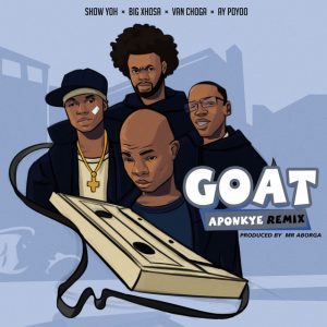 Ay-Poyoo-Goat-Aponkye-Remix-ft-Show-Yoh-x-Big-Xhosa-x-Van-Choga-AaceHypez-net_-mp3-image-300x300 Ay Poyoo – Goat (Aponkye) (Remix) Ft Show Yoh, Big Xhosa & Van Choga