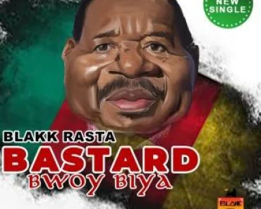 Blakk Rasta – Bastard Bwoy Biya Blakk Rasta – Bastard Bwoy Biya