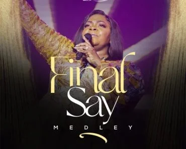 Celestine Donkor – Final Say Medley (Live) Celestine Donkor – Final Say Medley (Live)