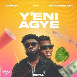 Donzy-Yeni-Agye-Ft-Kofi-Kinaata_www.aacehypez.net_-300x300 Donzy - Yeni Agye Ft Kofi Kinaata