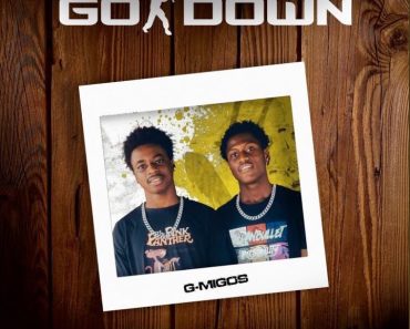 G-Migos – Go Down G-Migos – Go Down