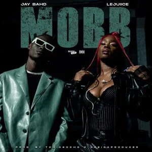 Jay-Bahd-MOBB-ft-Le-Juiice-AaceHypez-net_-mp3-image-300x300 Jay Bahd – MOBB Ft Le Juiice