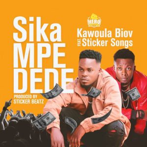 Kawoula-Biov-–-Sika-Mpe-Dede-Ft-Sticker-Songs_www-aacehypez-net_-mp3-image-300x300 Kawoula Biov – Sika Mpe Dede Ft Sticker Songs