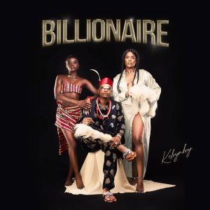 Kelvyn-Boy-Billionaire-www-aacehypez-net-mp3-image-300x300 Kelvyn Boy – Billionaire (Billionaire Da Da Da)