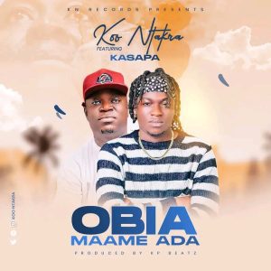 Koo-Ntakra-Obia-Maame-Ada-ft-Kasapa-AaceHypez-net_-mp3-image-300x300 Koo Ntakra – Obia Maame Ada Ft Kasapa