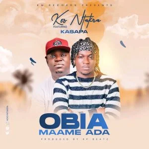 Koo-Ntakra-Obia-Maame-Ada-ft-Kasapa-AaceHypez-net_-mp3-image-300x300 Koo Ntakra – Obia Maame Ada Ft Kasapa