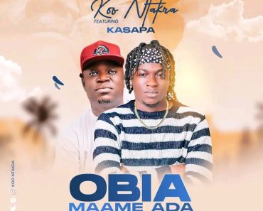 Koo Ntakra – Obia Maame Ada Ft Kasapa