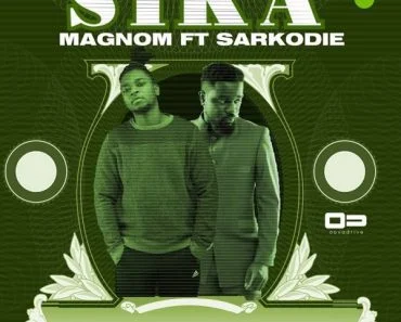 Magnom – Sika Ft Sarkodie Magnom – Sika Ft Sarkodie
