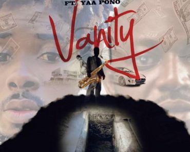 Mizter Okyere – Vanity Ft Yaa Pono