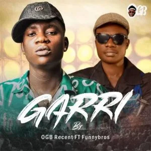 OGB-Recent-–-Garri-Ft-Funnybros_www-aacehypez-net_-mp3-image-300x300 OGB Recent – Garri Ft Funnybros