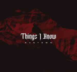 Runtown-Things-I-Know-AaceHypez-net_-mp3-image-300x281 Runtown – Things I Know