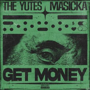 The-Yutes-Masicka-–-Get-Money-AaceHypez-net_-mp3-image-300x300 The Yutes – Get Money Ft Masicka