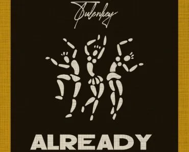 Tulenkey – Already Tulenkey – Already
