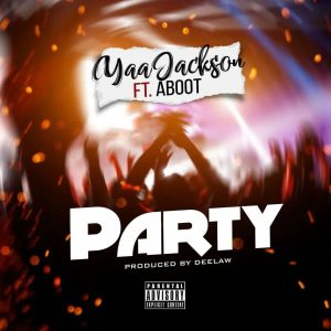 Yaa-Jackson-Party-ft-Aboot-AaceHypez-net_-mp3-image-300x300 Yaa Jackson – Party Ft Aboot