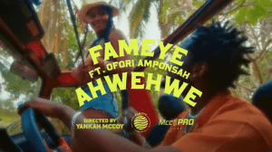 ahwe-768x430-1-300x168 Fameye - Ahwehwe Ft Ofori Amponsah (Official Music Video)