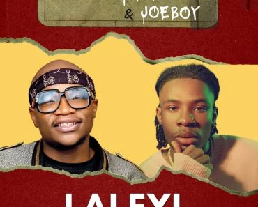 Master KG – Laleyi Ft Joeboy