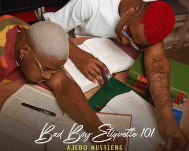Ajebo Hustlers – Kisses (Bad Boy Etiquette 101) Ajebo Hustlers – Kisses (Bad Boy Etiquette 101)