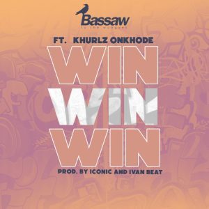 Bassaw-X-Khurlz-Win-Mixed-By-Ivan-Beatz-mp3-image-300x300 Bassaw - Win Ft Khurlz Onkhode