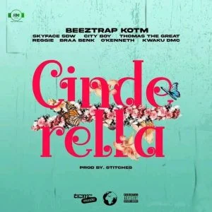 Beeztrap-KOTM-Cinderella-ft-Skyface-SDW-x-City-Boy-x-Thomas-The-Great-x-Reggie-x-Braa-Benk-x-OKenneth-x-Kwaku-DMC-AaceHypez-net_-mp3-image-300x300 Beeztrap KOTM – Cinderella Ft All Stars