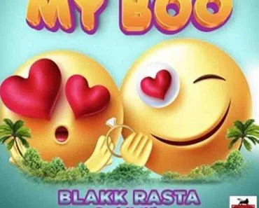 Blakk Rasta – My Boo (Prod by Hotmix) Blakk Rasta – My Boo (Prod by Hotmix)