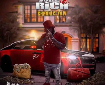 Chronic Law – Sure to Rich (Prod by Cloyan Kerr)