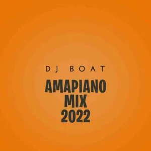 DJ_BOAT_Amapiano-300x300 DJ Boat - Amapiano Mix 2022 (DJ Mixtape)