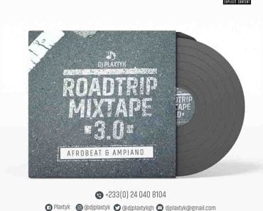 DJ Plaxtyk – RoadTrip MixTape 3.0 (DJ Mixtape 2022)