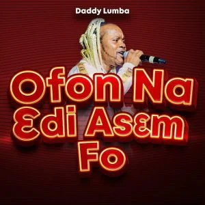 Daddy-Lumba-Ofon-Na-Ɛdi-Asɛm-Fo-AaceHypez-net_-mp3-image-300x300 Daddy Lumba – Ofon Na Edi Asem Fo