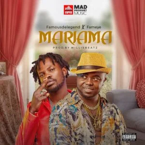 Famous-De-Legend-Mariama-ft-Fameye-AaceHypez-net_-mp3-image-300x300 Famous De Legend – Mariama Ft Fameye