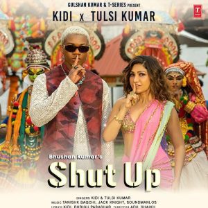 KiDi-x-Tulsi-Kumar-Shut-Up-mp3-image-300x300 KiDi x Tulsi Kumar – Shut Up