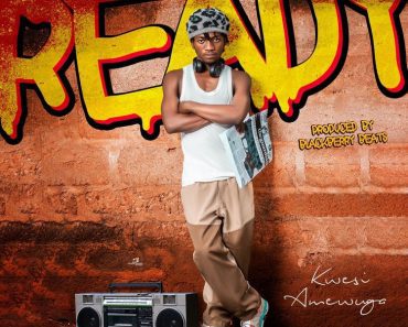 Kwesi Amewuga – Ready Kwesi Amewuga – Ready