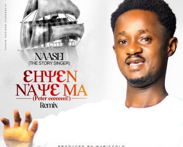 Naasei – Ehyen Naye Ma (Peter Eeii Wompia) Remix Naasei – Ehyen Naye Ma (Peter Eeii Wompia) Remix