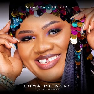 Obaapa-Christy-Emma-Me-Nsre-AaceHypez-net_-mp3-image-300x300 Obaapa Christy – Emma Me Nsre (MP3 & Video)