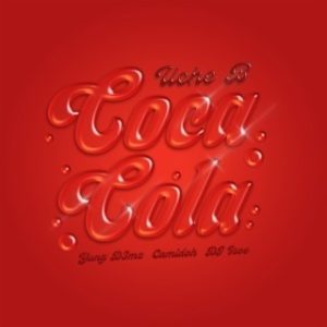 Uche-B-Coca-Cola-Ft-Yung-D3mz-Camidoh-DJ-Isoe-AaceHypez-net_-mp3-image-300x300 Uche B – Coca Cola Ft Yung D3mz, Camidoh & DJ Isoe