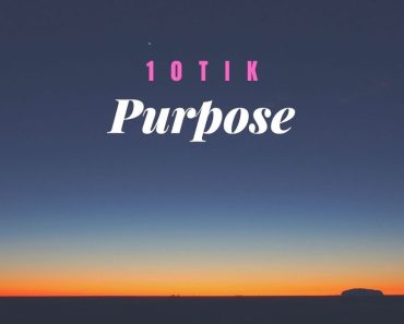 10Tik – Purpose