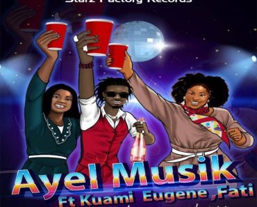 Ay eL – We Dey Chill Ft Kuami Eugene & Fati Ay eL – We Dey Chill Ft Kuami Eugene & Fati