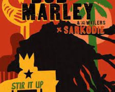 Bob Marley & the Wailers – Stir It Up Remix Ft Sarkodie