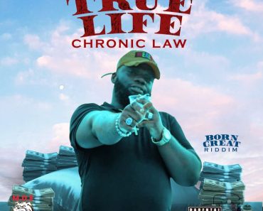 Chronic Law – True Life