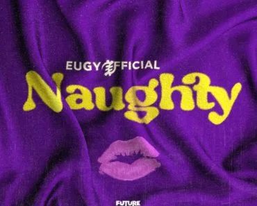 Eugy – Naughty Eugy – Naughty