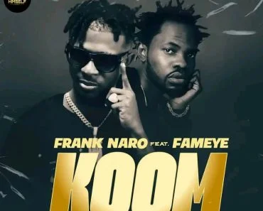 Frank Naro – Koom Ft Fameye