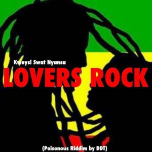 Kweysi-Swat-Lovers-Rock-Poisonous-Riddim-AaceHypez-net_-mp3-image-300x300 Kweysi Swat – Lovers Rock