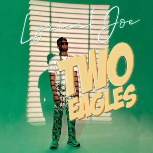 Lyrical-Joe-Intro-Two-Eagles-www-aacehypez-net_-mp3-image-300x300 Lyrical Joe – Intro (Two Eagles)