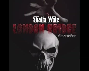 Shatta Wale – London Bridge Shatta Wale – London Bridge